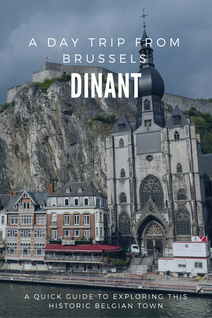 Dinant is the perfect day trip from Brussels